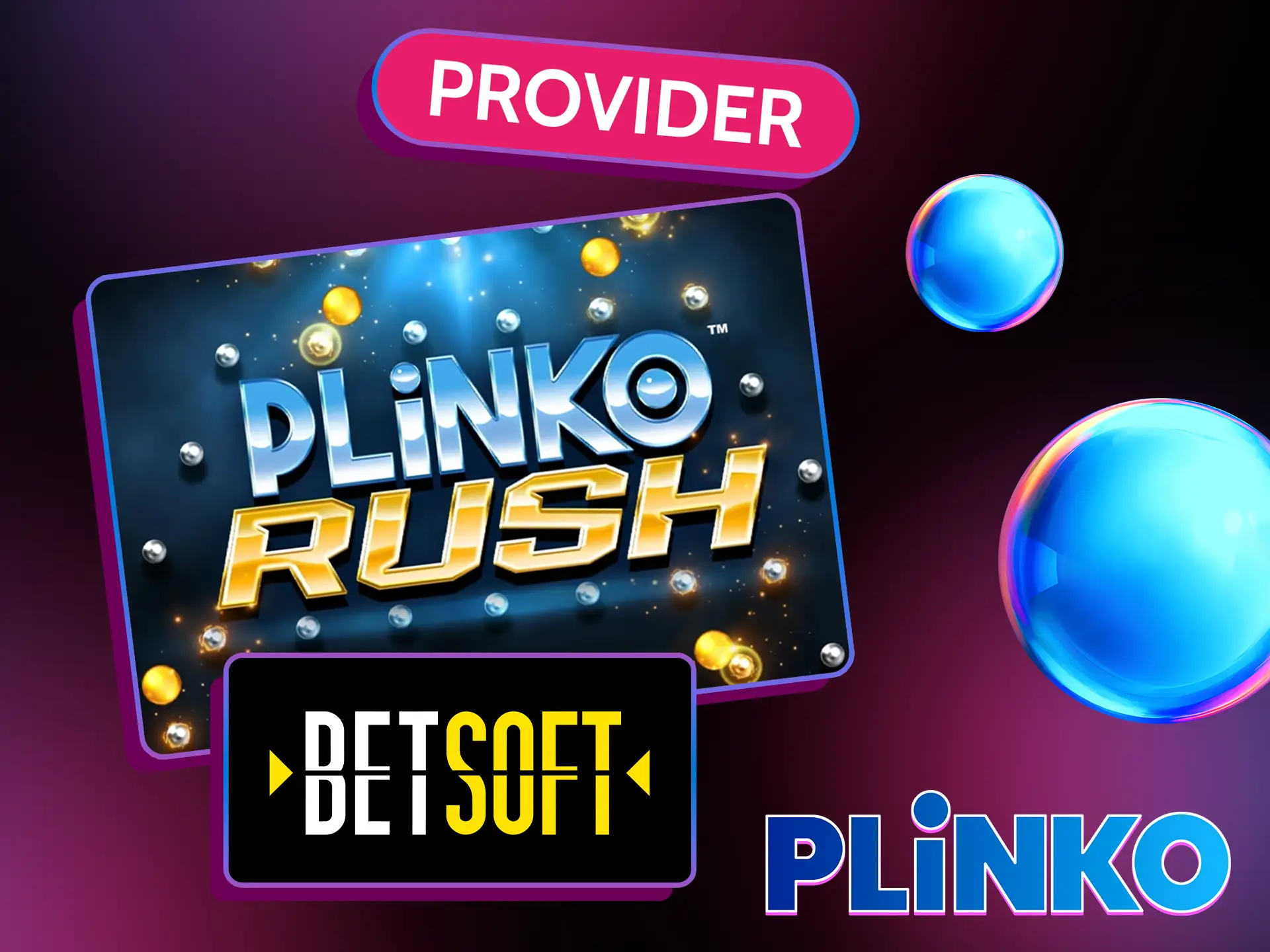 Casinos around the world partner with Plinko Rush game provider BetSoft.